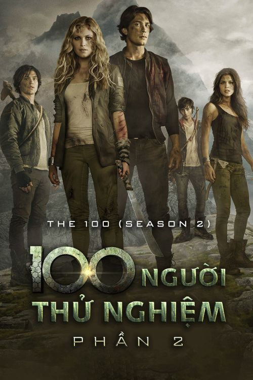 100 Người Thử Nghiệm (Phần 2) (The 100 (Season 2)) 100 Người Thử Nghiệm (Phần 2) (The 100 (Season 2)) vietsub