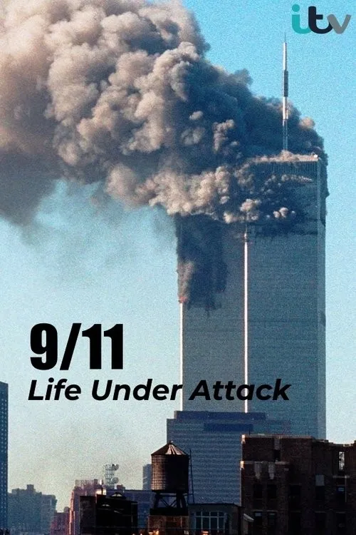 11/9: Cuộc Sống Dưới Tấn Công (9/11: Life Under Attack) vietsub