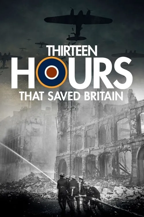 13 Giờ Cứu Nước Anh (13 Hours That Saved Britain) vietsub