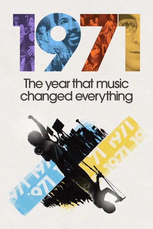 1971: Năm Âm Nhạc Thay Đổi Tất Cả (1971: The Year That Music Changed Everything) 1971: Năm Âm Nhạc Thay Đổi Tất Cả (1971: The Year That Music Changed Everything) vietsub