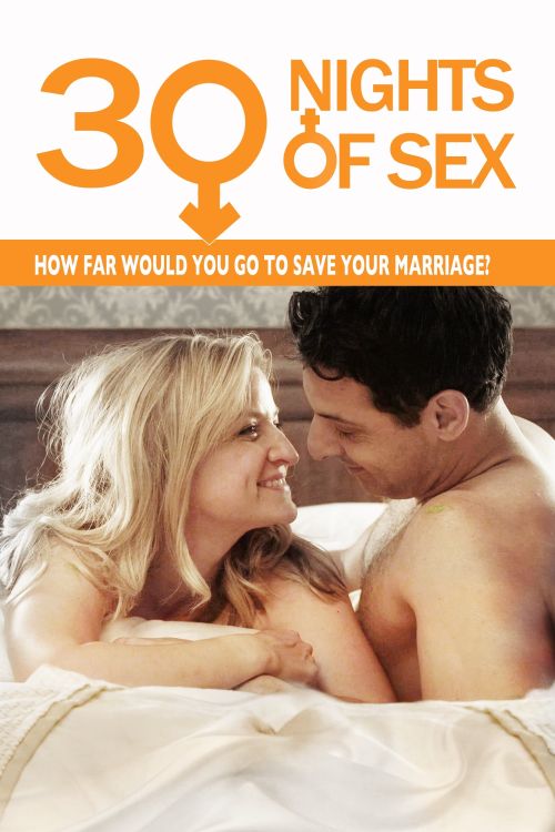 30 Đêm Ân Ái (30 Nights Of Sex) 30 Đêm Ân Ái (30 Nights Of Sex) vietsub