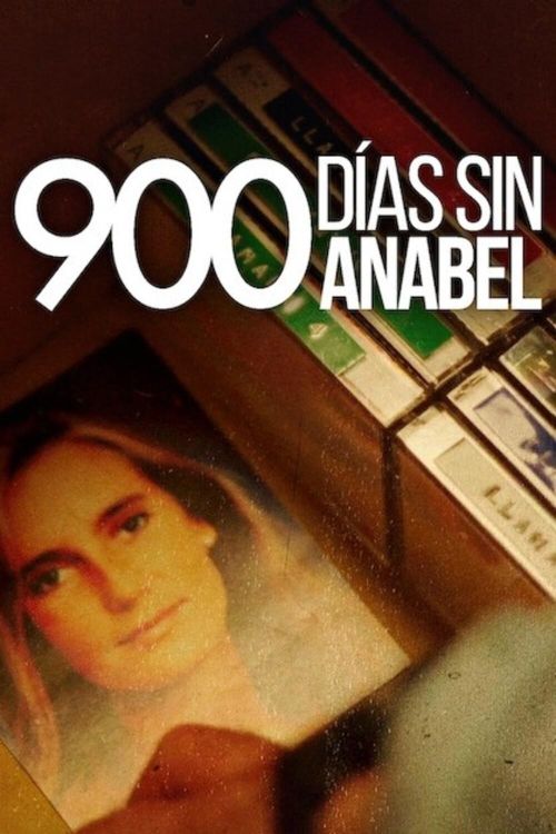900 ngày vắng Anabel (900 Days Without Annabel) 900 ngày vắng Anabel (900 Days Without Annabel) vietsub