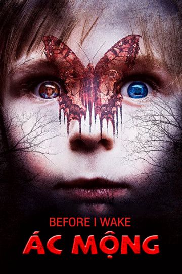 Ác Mộng (Before I Wake) Ác Mộng (Before I Wake) vietsub