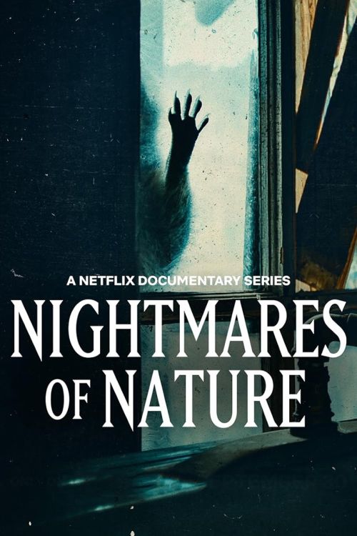Ác Mộng Của Thiên Nhiên (Phần 2) (Nightmares Of Nature (Season 2)) vietsub