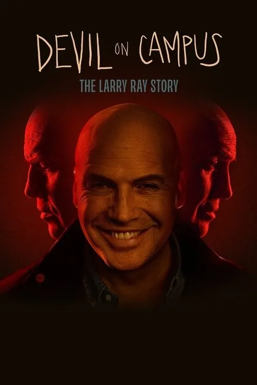 Ác Quỷ Học Đường: Câu Chuyện Larry Ray (Devil on Campus: The Larry Ray Story) vietsub