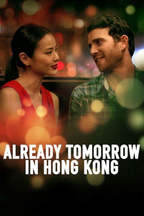 Already Tomorrow in Hong Kong Already Tomorrow in Hong Kong vietsub