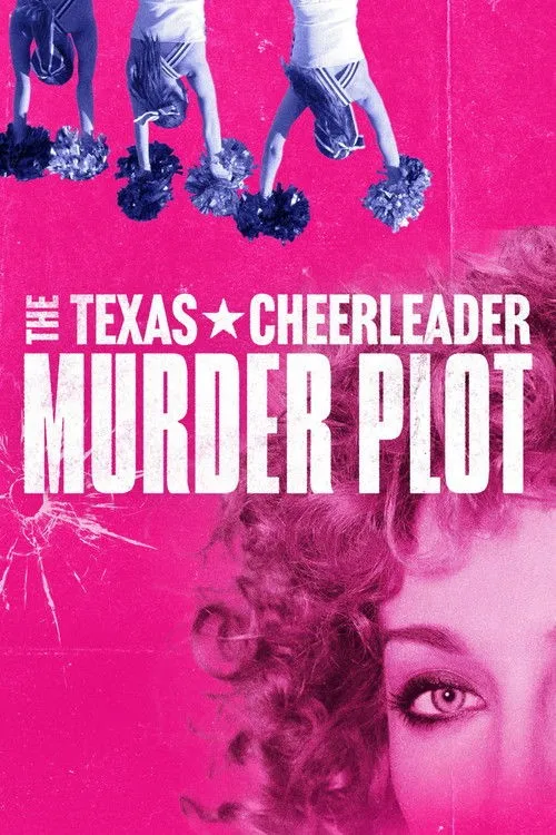 Âm Mưu Giết Người Của Nữ Sinh Texas (The Texas Cheerleader Murder Plot) vietsub