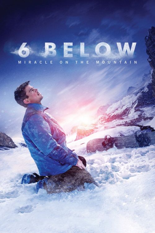 Âm Sáu Độ: Phép Màu Trên Núi Tuyết (6 Below: Miracle On The Mountain) Âm Sáu Độ: Phép Màu Trên Núi Tuyết (6 Below: Miracle On The Mountain) vietsub