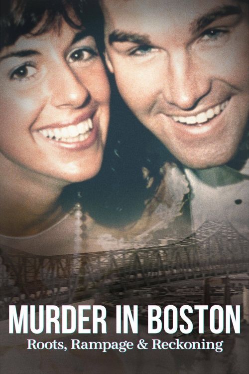 Án Mạng Ở Boston: Gốc Rễ, Náo Loạn Và Trừng Phạt (Murder in Boston: Roots, Rampage & Reckoning) Án Mạng Ở Boston: Gốc Rễ, Náo Loạn Và Trừng Phạt (Murder in Boston: Roots, Rampage & Reckoning) vietsub