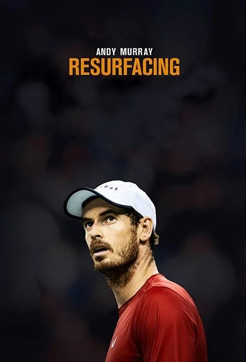 Andy Murray: Tái Xuất (Andy Murray: Resurfacing) vietsub