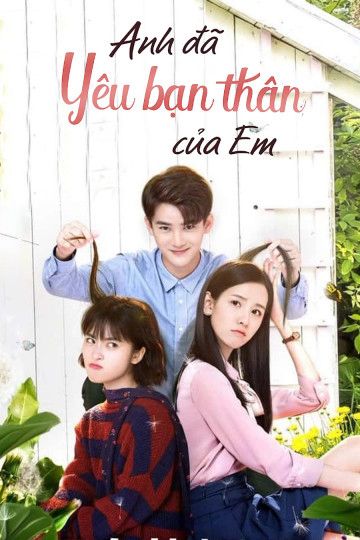 Anh Đã Yêu Bạn Thân Của Em (Another Me) Anh Đã Yêu Bạn Thân Của Em (Another Me) vietsub