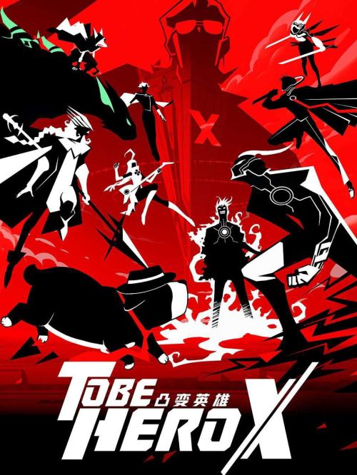 Tu Bian Yingxiong X (To Be Hero X) vietsub