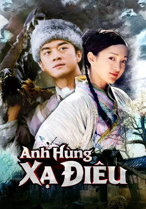 Anh Hùng Xạ Điêu 2003 (The Legend of the Condor Heroes) vietsub