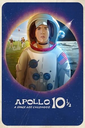 Apollo 10½:  Thời Thơ Ấu Ở Kỷ Nguyên Vũ Trụ (Apollo 10½: A Space Age Childhood) vietsub