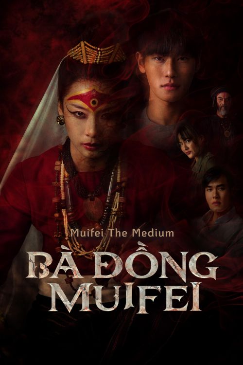 Bà Đồng Muifei (Muội Phi) (Mui Fei (Muifei The Medium)) vietsub
