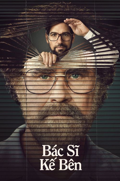 Bác Sĩ Kế Bên (The Shrink Next Door) Bác Sĩ Kế Bên (The Shrink Next Door) vietsub