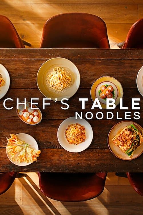 Bàn Của Bếp Trưởng: Món Mì (Chef's Table: Noodles) Bàn Của Bếp Trưởng: Món Mì (Chef's Table: Noodles) vietsub