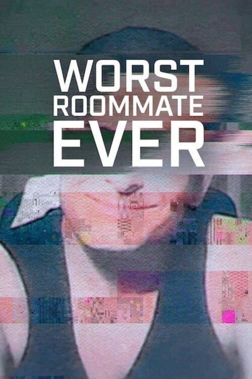 Bạn Cùng Phòng Tệ Nhất (Phần 2) (Worst Roommate Ever (Season 2)) Bạn Cùng Phòng Tệ Nhất (Phần 2) (Worst Roommate Ever (Season 2)) vietsub