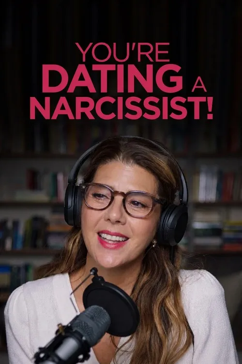 Bạn Đang Hẹn Hò Với Một Kẻ Tự Luyến! (You're Dating a Narcissist!) vietsub
