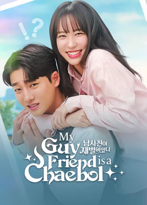 Bạn Thân Tôi Là Tài Phiệt (My Guy Friend Is A Chaebol) Bạn Thân Tôi Là Tài Phiệt (My Guy Friend Is A Chaebol) vietsub