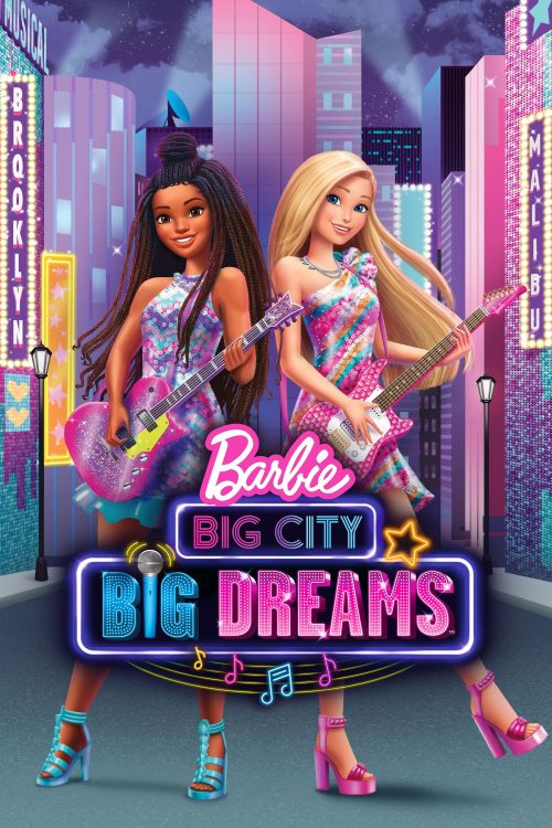Barbie: Thành Phố Lớn, Giấc Mơ Lớn (Barbie: Big City, Big Dreams) Barbie: Thành Phố Lớn, Giấc Mơ Lớn (Barbie: Big City, Big Dreams) vietsub