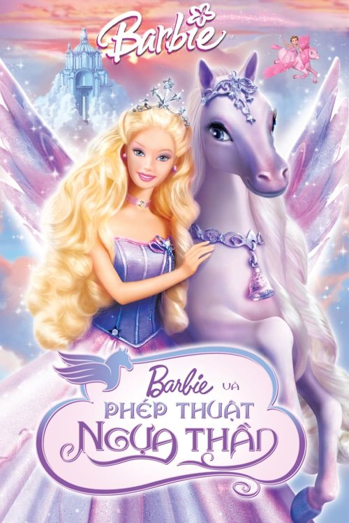 Barbie và Phép Thuật Ngựa Thần (Barbie and the Magic of Pegasus) Barbie và Phép Thuật Ngựa Thần (Barbie and the Magic of Pegasus) vietsub