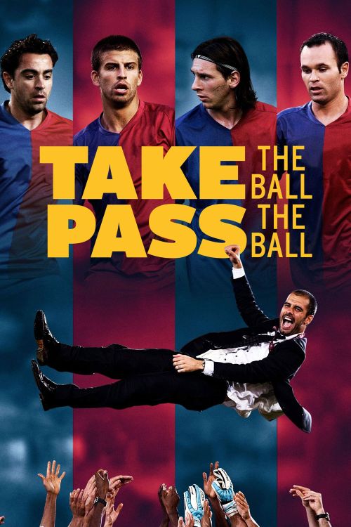 Barcelona - Đội Bóng Vĩ Đại (Take the Ball, Pass the Ball) Barcelona - Đội Bóng Vĩ Đại (Take the Ball, Pass the Ball) vietsub