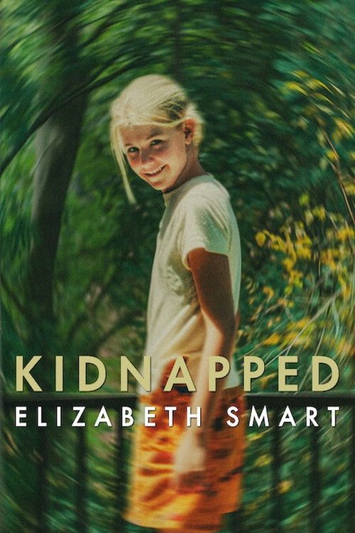 Bắt Cóc: Elizabeth Smart (Kidnapped: Elizabeth Smart) Bắt Cóc: Elizabeth Smart (Kidnapped: Elizabeth Smart) vietsub