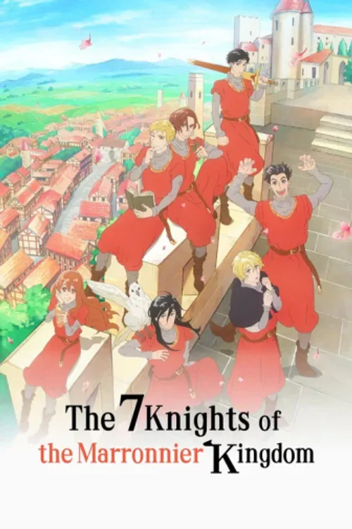 Bảy Hiệp Sĩ Của Vương Quốc Marronnier (Marronnier Oukoku no Shichinin no Kishi/The Seven Knights of the Marronnier Kingdom) vietsub