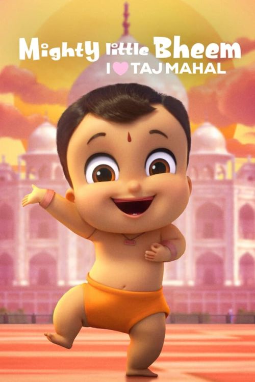 Nhóc Bheem quả cảm: Em yêu Taj Mahal (Mighty Little Bheem: I Love Taj Mahal) vietsub