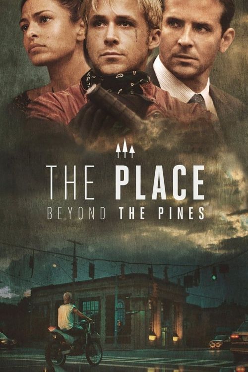 Bên Kia Rừng Thông (The Place Beyond The Pines) vietsub