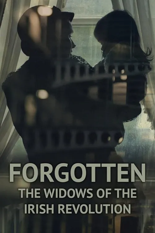 Bị Lãng Quên: Những Góa Phụ Của Cách Mạng Ireland (Forgotten: The Widows of the Irish Revolution) vietsub