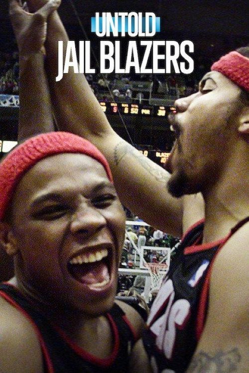 Bí mật giới thể thao: Portland Trail Blazers (Untold: Jail Blazers) vietsub
