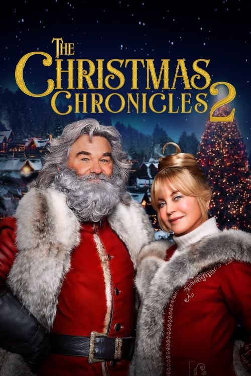 Biên Niên Sử Giáng Sinh: Phần Hai (The Christmas Chronicles: Part Two) Biên Niên Sử Giáng Sinh: Phần Hai (The Christmas Chronicles: Part Two) vietsub