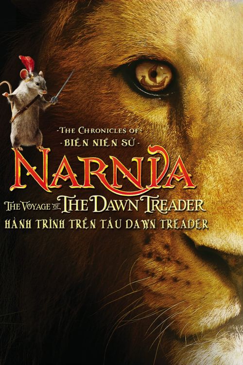 Biên Niên Sử Narnia: Hành Trình Trên Tàu Dawn Treader (The Chronicles of Narnia: The Voyage of the Dawn Treader) Biên Niên Sử Narnia: Hành Trình Trên Tàu Dawn Treader (The Chronicles of Narnia: The Voyage of the Dawn Treader) vietsub