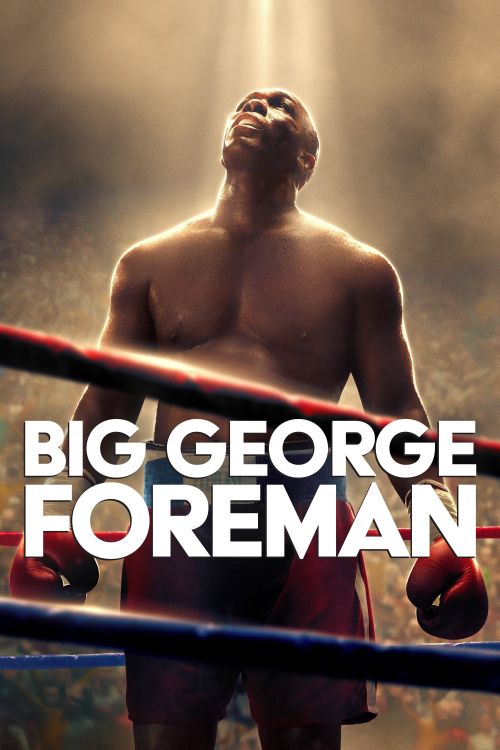 George Foreman Hành Trình Vĩ Đại (Big George Foreman) vietsub