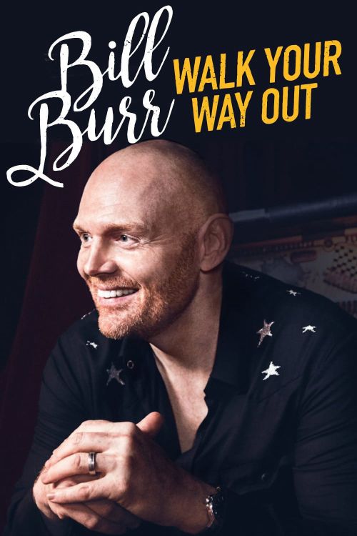 Bill Burr: Walk Your Way Out Bill Burr: Walk Your Way Out vietsub