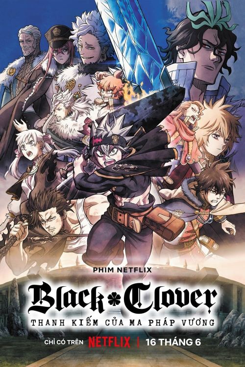 Black Clover: Thanh Kiếm của Ma Pháp Vương (Black Clover: Sword of the Wizard King) Black Clover: Thanh Kiếm của Ma Pháp Vương (Black Clover: Sword of the Wizard King) vietsub