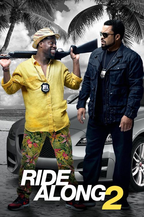 Bộ Đôi Cảnh Sát 2 (Ride Along 2) Bộ Đôi Cảnh Sát 2 (Ride Along 2) vietsub