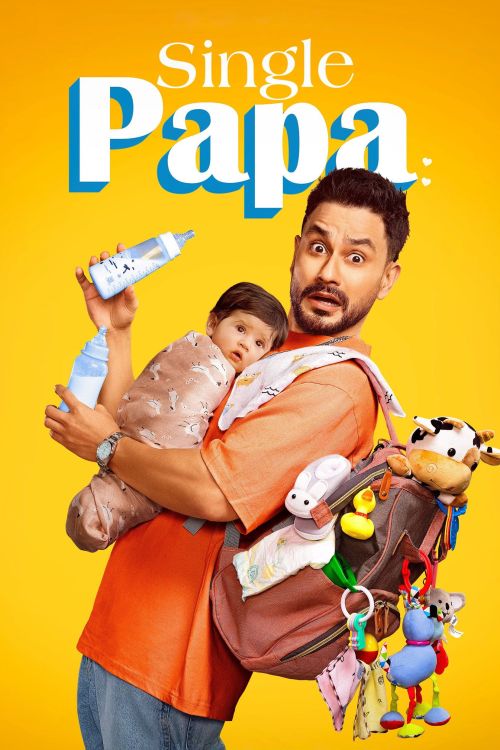 Bố Đơn Thân (Single Papa) Bố Đơn Thân (Single Papa) vietsub