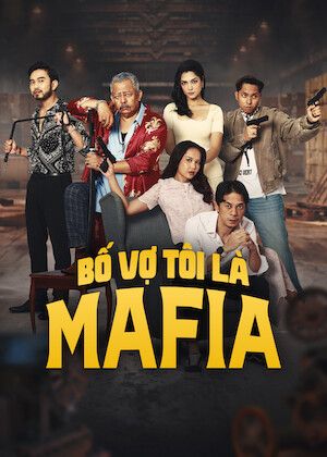 Bố Vợ Tôi Là Mafia (Bapa Mentuaku Mafia) vietsub