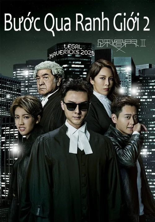 Bước Qua Ranh Giới - Phần 2 (Legal Mavericks - Season 2) Bước Qua Ranh Giới - Phần 2 (Legal Mavericks - Season 2) vietsub