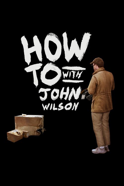 Cách Để... Với John Wilson (Phần 2) (How To with John Wilson (Season 2)) vietsub