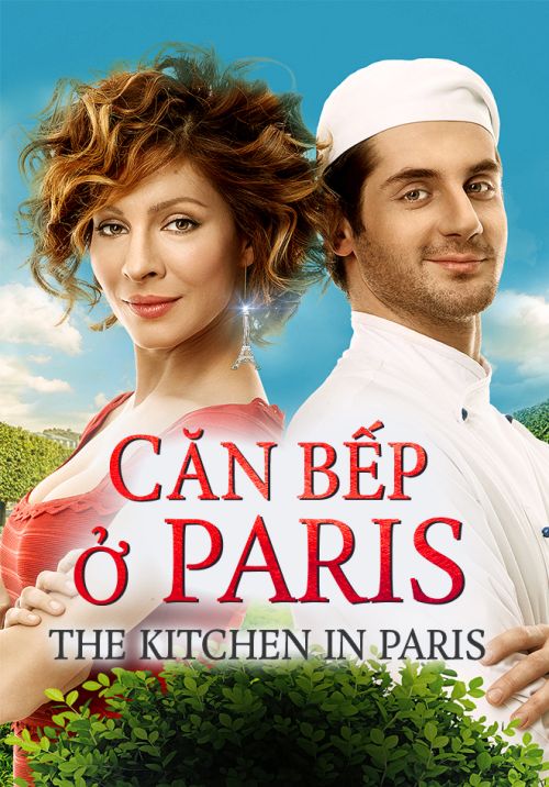 Căn Bếp Ở Paris (The Kitchen In Paris) Căn Bếp Ở Paris (The Kitchen In Paris) vietsub