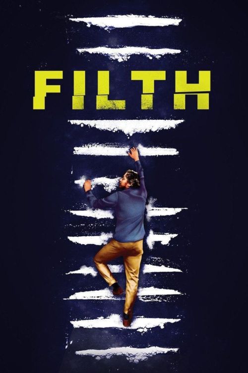 Cảnh Sát Xảo Quyệt (Filth) Cảnh Sát Xảo Quyệt (Filth) vietsub