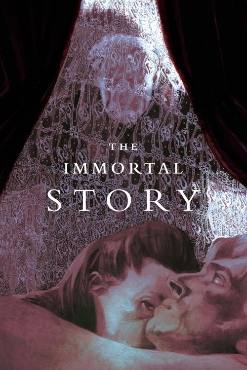 Câu Chuyện Bất Tử (The Immortal Story) Câu Chuyện Bất Tử (The Immortal Story) vietsub