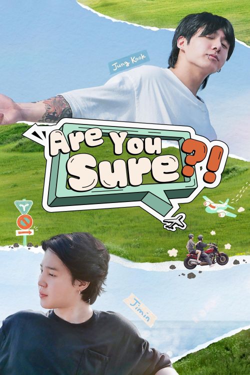 Chắc Chứ Người Anh Em (Phần 1) (Are You Sure (Season 1)) vietsub