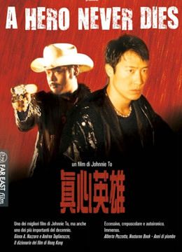 Chân Tâm Anh Hùng (Tiếng Quảng Đông) (A HERO NEVER DIES ( Cantonese )) Chân Tâm Anh Hùng (Tiếng Quảng Đông) (A HERO NEVER DIES ( Cantonese )) vietsub