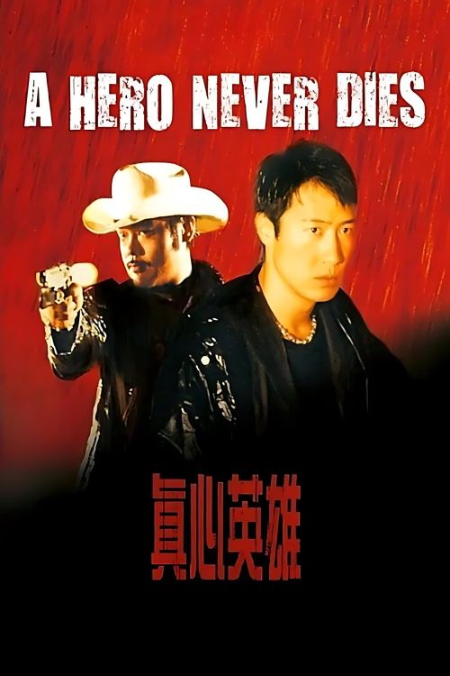 Chân Tâm Anh Hùng (A Hero Never Dies) vietsub