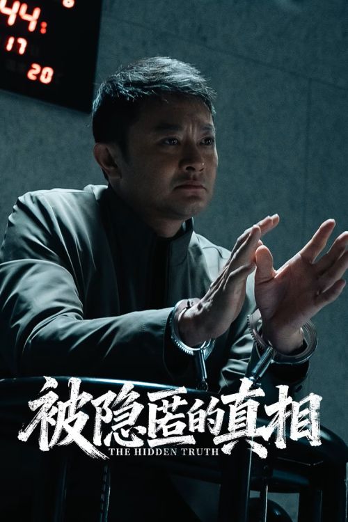 Chân Tướng Bị Che Giấu (The Hidden Truth) Chân Tướng Bị Che Giấu (The Hidden Truth) vietsub